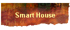 Smart House