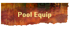 Pool Equip